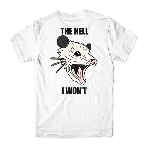 "The Hell I Won't" Tee