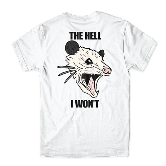 "The Hell I Won't" Tee